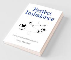 Perfect Imbalance