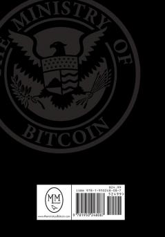 The Ministry of Bitcoin: The Story of Who Really Created Bitcoin and What Went Wrong (The Bitcoin Chronicles Book 1)