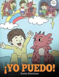 ¡Yo Puedo!: (I Got This!) Una linda historia para dar confianza a los niños en el manejo de situaciones difíciles.: 8 (My Dragon Books Español)