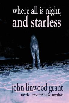 Where All is Night and Starless