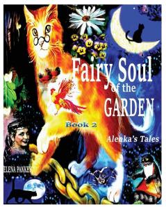 Fairy Souls of the Garden. Alenka's Tales. Book 2. (Alenka Tales)