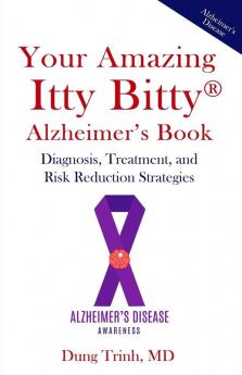 Your Amazing Itty Bitty Alzheimer's Book
