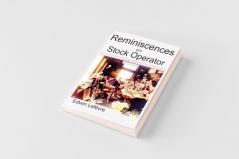 Reminiscences of a Stock Operator (Annotated Edition)