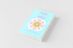 Shakti and Shkta: Essays and Addresses on the Shakta tantrashastra