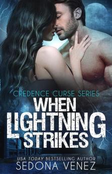 When Lightning Strikes: 2 (Credence Curse)