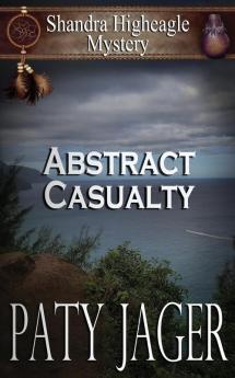 Abstract Casualty: Shandra Higheagle Mystery: 14