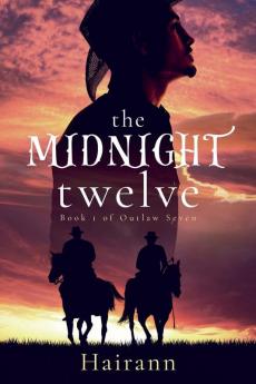 The Midnight Twelve: 1 (Outlaw Seven)