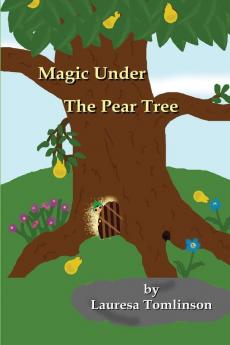 Magic Under the Pear Tree