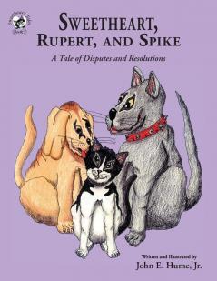 Sweetheart Rupert and Spike: A Tale of Disputes and Resolutions: 5 (Sweetheart Tales)