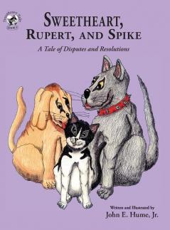 Sweetheart Rupert and Spike: A Tale of Disputes and Resolutions: 5 (Sweetheart Tales)