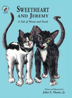 Sweetheart and Jeremy: A Tale of Wants and Needs: 8 (Sweetheart Tales)