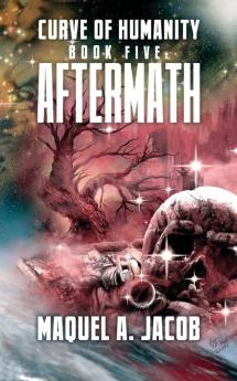 Aftermath: 5 (Curve of Humanity)