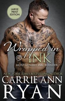 Wrapped in Ink (Montgomery Ink)