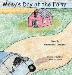 Moey's Day at the Farm