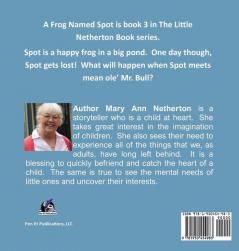 The Little Netherton Books: A Frog Named Spot: Book 3