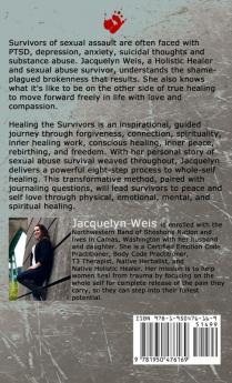 Healing the Survivors: 8 Steps to Whole-Self Healing for Sexual Trauma Survivors