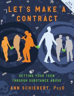 Let's Make a Contract: Getting Your Teen Through Substance Abuse