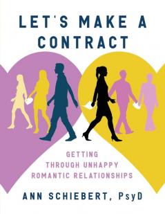 Let's Make a Contract: Getting Through Unhappy Romantic Relationships