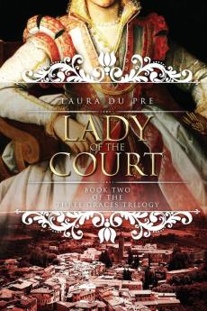 Lady of the Court: Book Two of the Three Graces Trilogy: 2