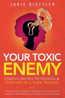 Your Toxic Enemy