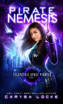 Pirate Nemesis: 1 (Telepathic Space Pirates)