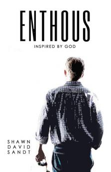 Enthous: Inspired By God