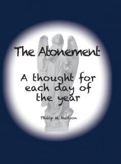 The Atonement: A thought for each day of the year