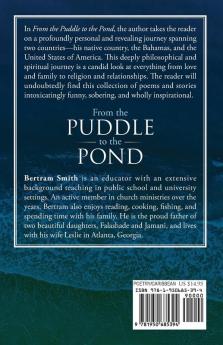 From the Puddle to the Pond: A Collection of Short Poems and Stories Reflections of My Life's Journey in the Bahamas and America