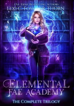 Elemental Fae Academy: The Complete Trilogy