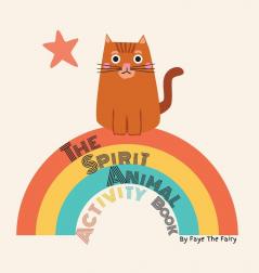 The Spirit Animal Activity Book: 5 (Little Lessons of Light)