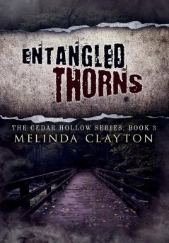 Entangled Thorns: 3 (Cedar Hollow)