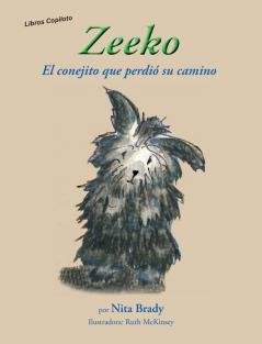Zeeko El Conejito Que Perdió Su Camino (Spanish Edition)
