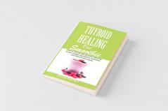THYROID HEALING Diet Smoothie