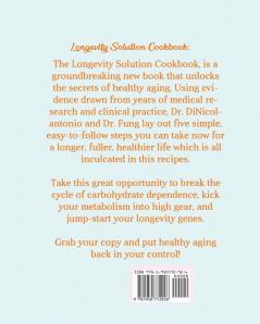 LONGEVITY Solution Cookbook: Easy-to-Cook Recipes to Help You Live Healthy Through all Seasons.