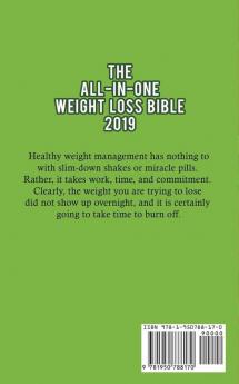 The All-in-One Weight Loss Bible 2019: Transform Your Body with the Best Intermittent Fasting Ketogenic Paleo Vegan Keto Diet and Meal Plan Strategies of 2019 (Beginners Guide)