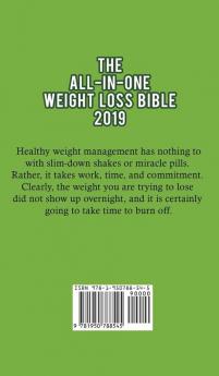 The All-in-One Weight Loss Bible 2019: Transform Your Body with the Best Intermittent Fasting Ketogenic Paleo Vegan Keto Diet and Meal Plan Strategies of 2019 (Beginners Guide)