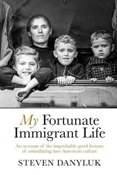 My Fortunate Immigrant Life