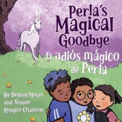 Perla'S Magical Goodbye / El Adiós Mágico De Perla: (Bilingual English - Spanish) (Beyond Borders)