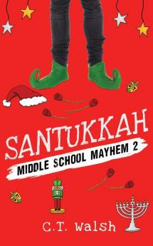 Santukkah!: 2 (Middle School Mayhem)