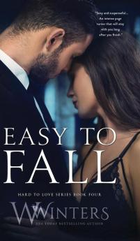 Easy to Fall: 4 (Hard to Love)