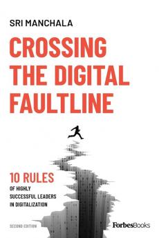 Crossing The Digital Faultline (Second Edition)