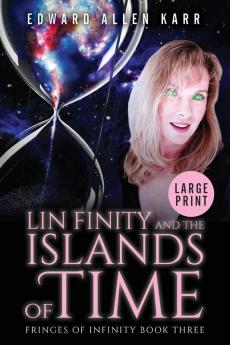 Lin Finity And The Islands Of Time: 3 (Fringes of Infinity)