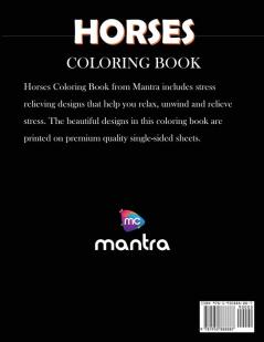 Horses Coloring Book: Coloring Book for Adults: Beautiful Designs for Stress Relief Creativity and Relaxation