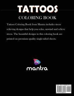 Tattoos Coloring Book: Coloring Book for Adults: Beautiful Designs for Stress Relief Creativity and Relaxation