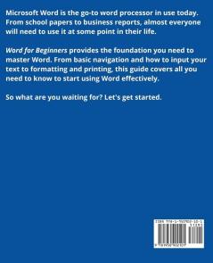 Word for Beginners: 1 (Word Essentials)