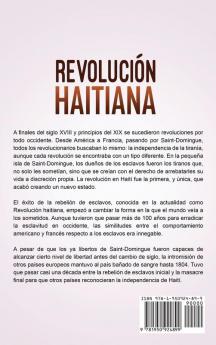 Revolución haitiana: Una guía fascinante de la abolición de la esclavitud