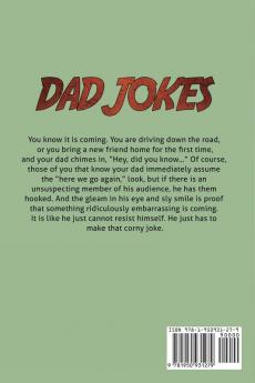 Dad Jokes: More Than 1000 Terribly Amusing Puns That Will Make You Laugh Out Loud!