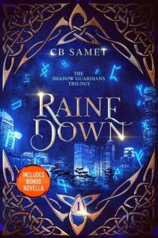 Raine Down The Shadow Guardians Book 1