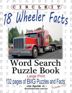 Circle It 18 Wheeler Facts Word Search Puzzle Book