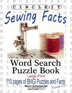 Circle It Sewing Facts Word Search Puzzle Book